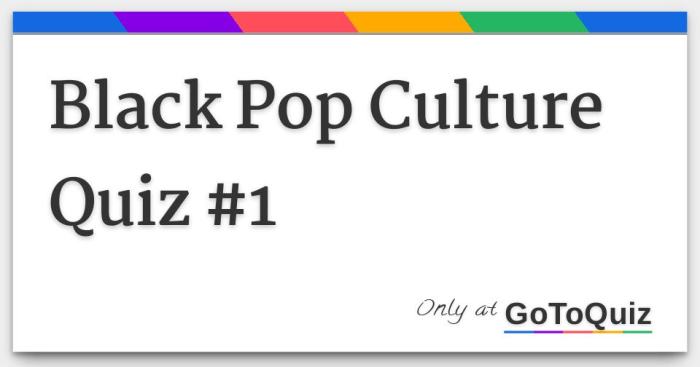 Black pop culture trivia questions and answers